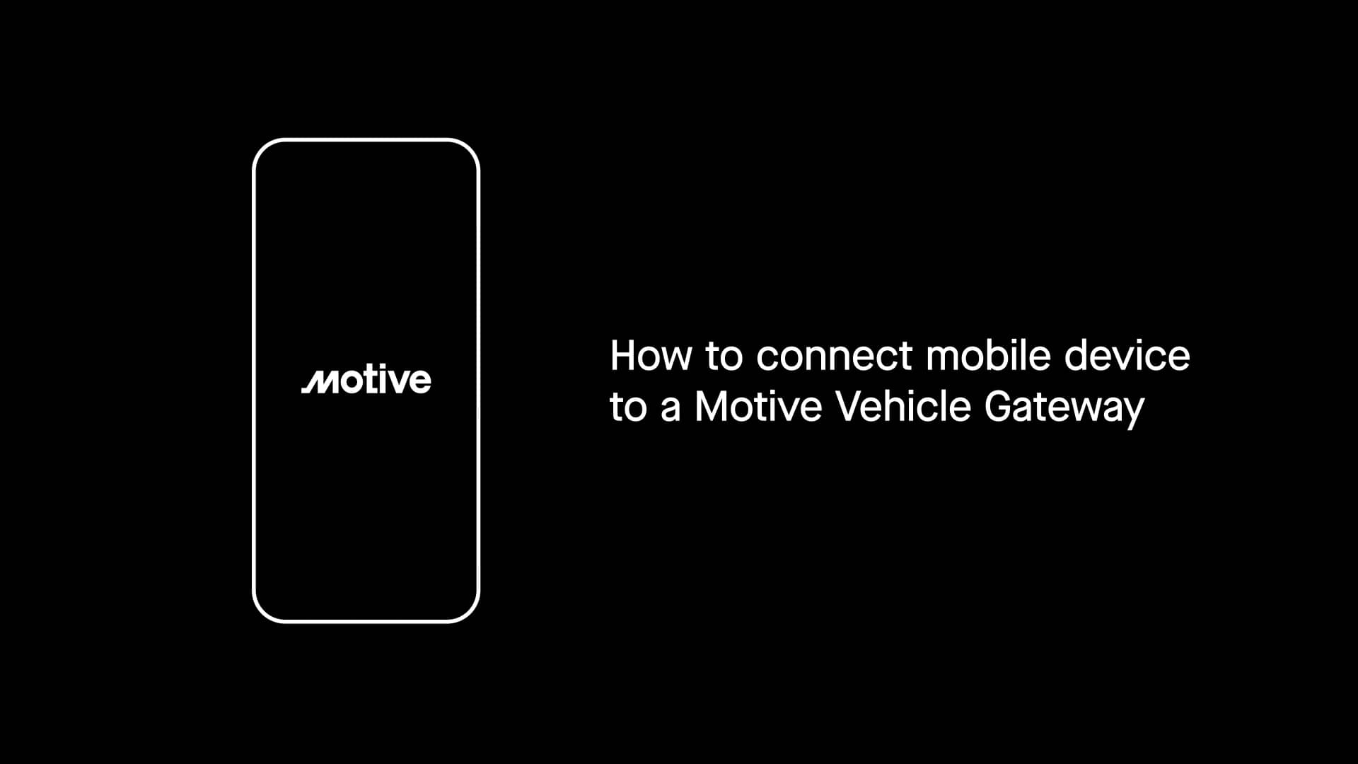 how-to-connect-a-mobile-device-to-the-vehicle-gateway-on-the-motive