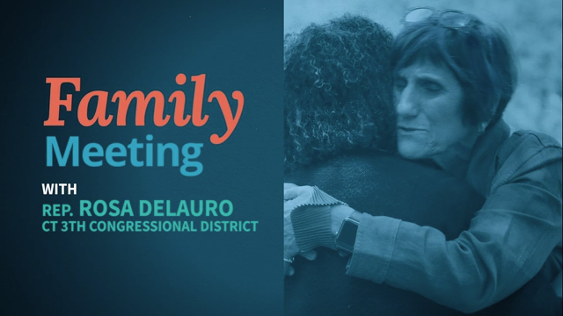 Family Meeting_Ep04 - Rep. Rosa DeLauro and Makeda Flake-Brown