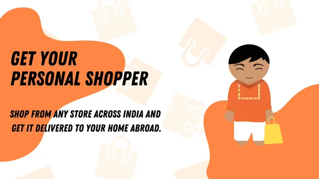 Assisted Purchase for You, Personal Shopper in India