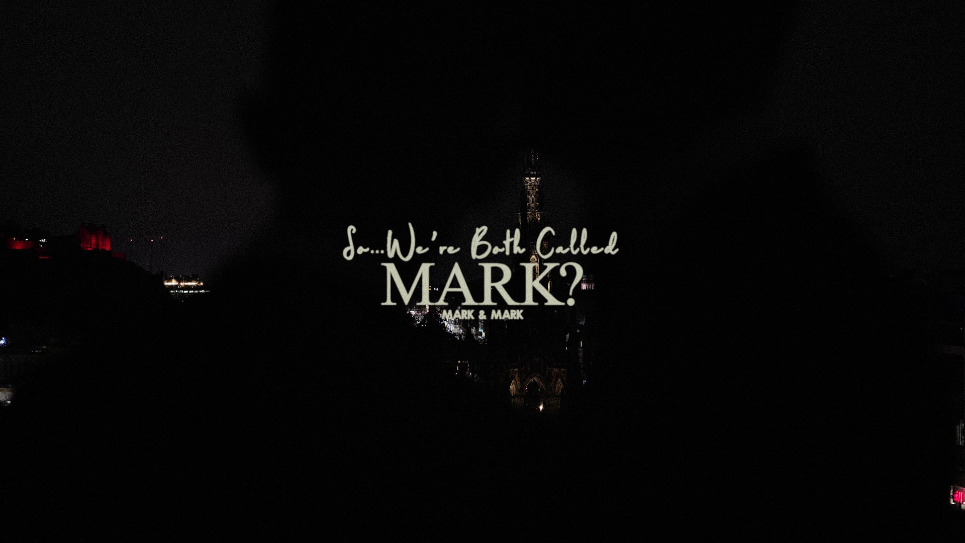 So We're Both Called Mark