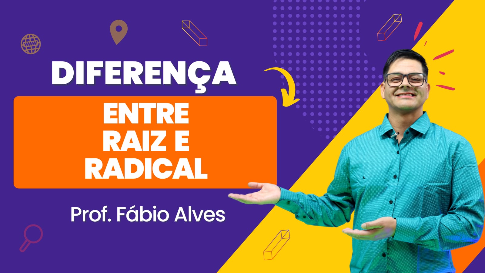 Raiz e Radical (Módulo Intermediário)