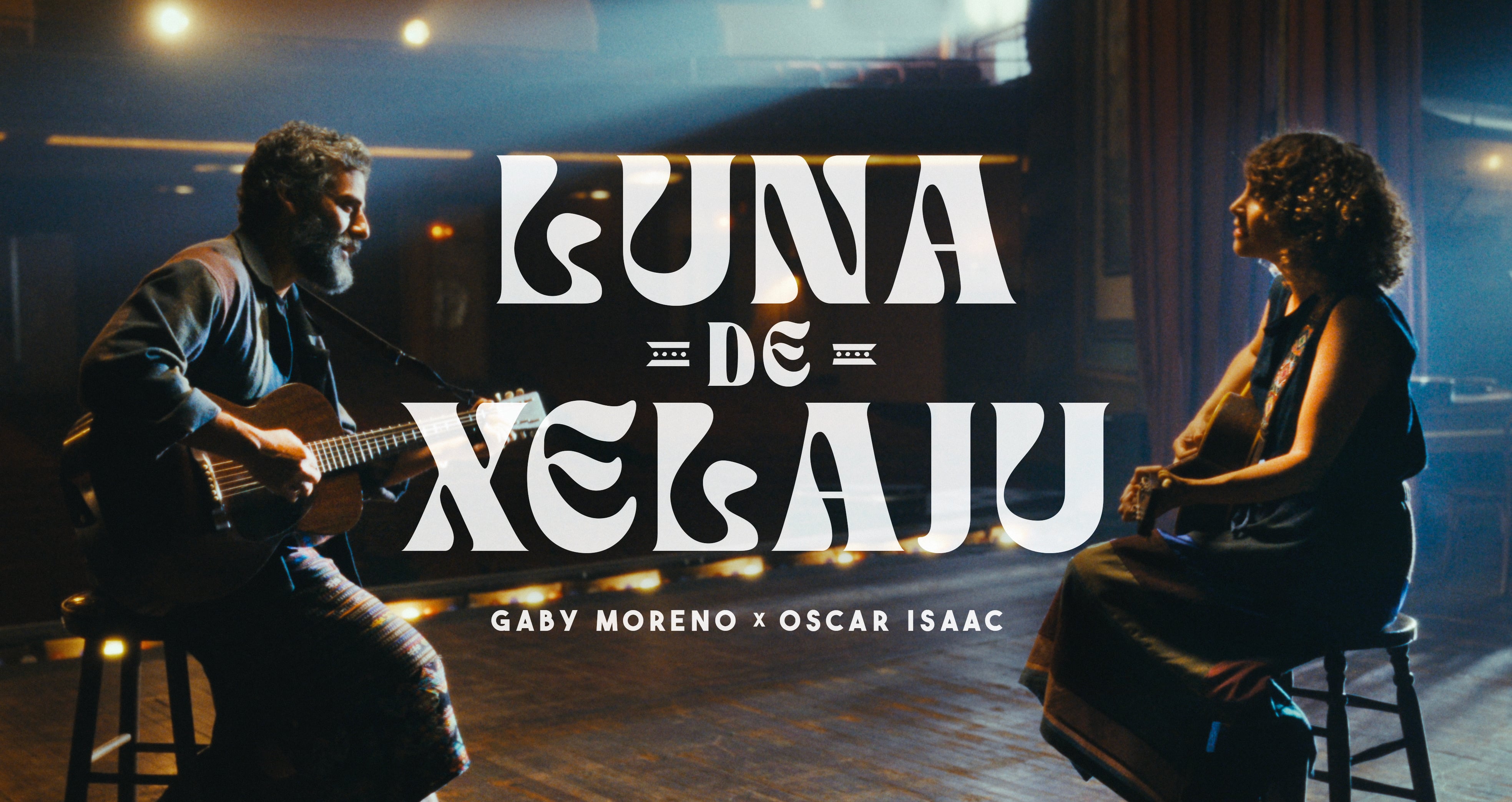 Gaby Moreno x Oscar Isaac - Luna de Xelaju