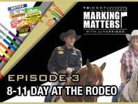 Marking Matters! Ep. 3: 811 Day at the Rodeo