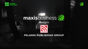 Maxis Business | Digitalisation milestones with Pelangi Publishing Group