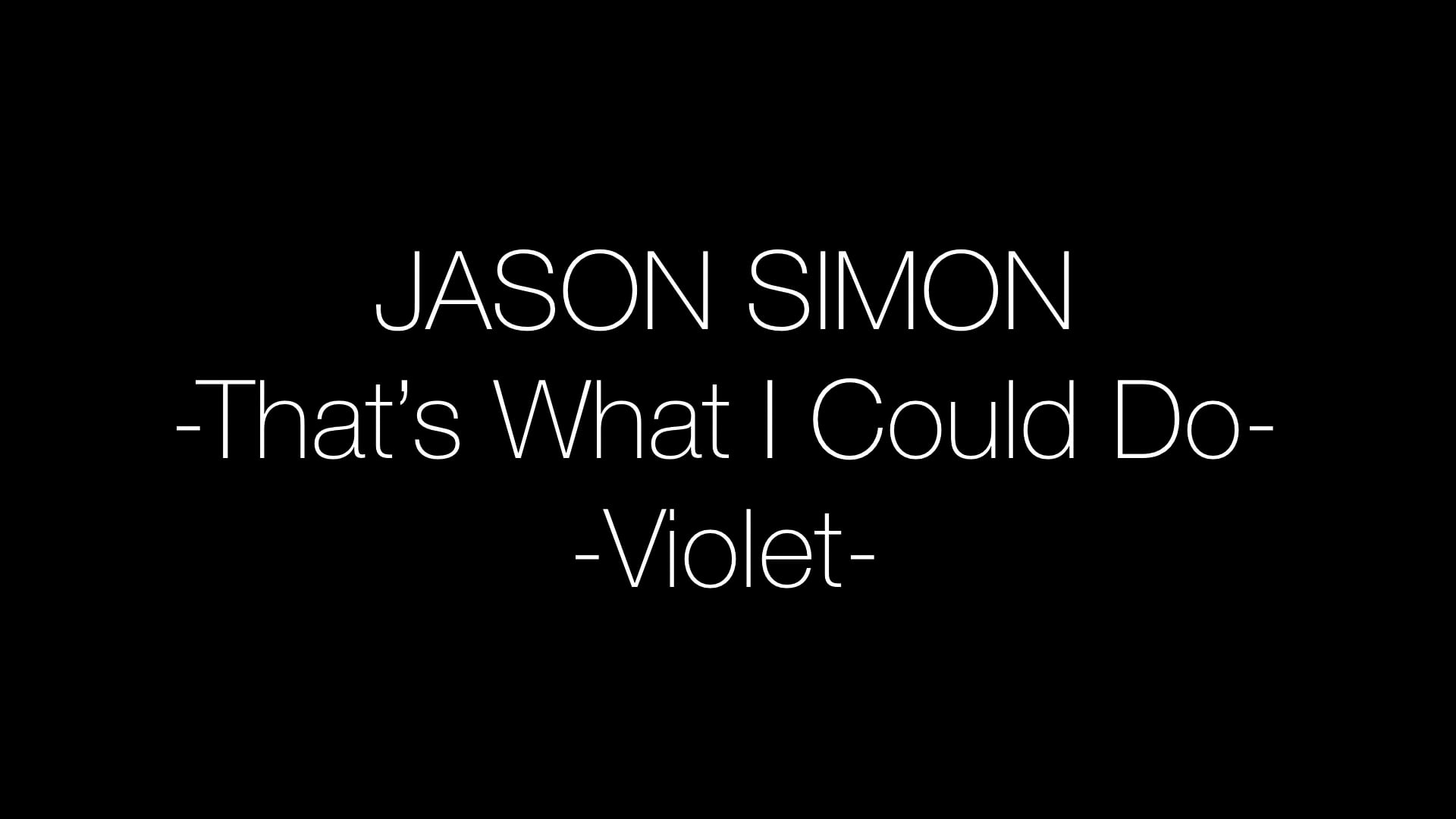Jason Simon-That’s What I Could Do