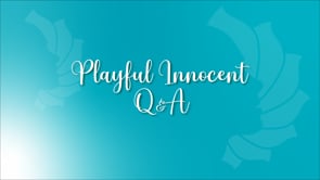 Q & A - Playful Innocent