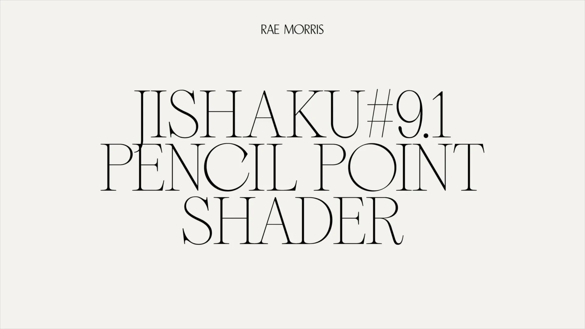 JISHAKU #9.1: PENCIL POINT SHADER BRUSH – Rae Morris