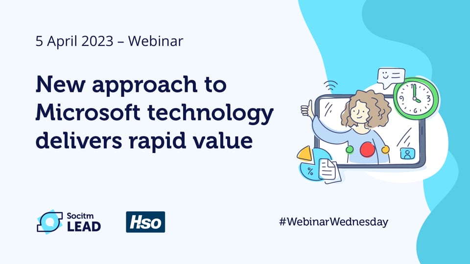 New approach to Microsoft technology delivers rapid value - 5 April 2023