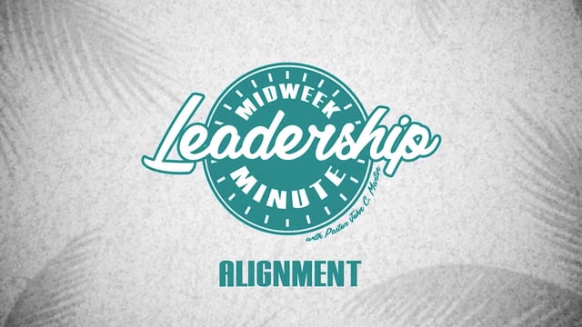 Midweek Leadership Minute - Alignment on Vimeo