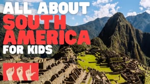 ASL All about South America for Kids