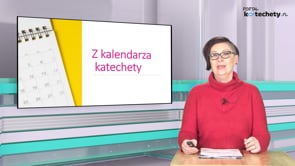 Z kalendarza katechety
