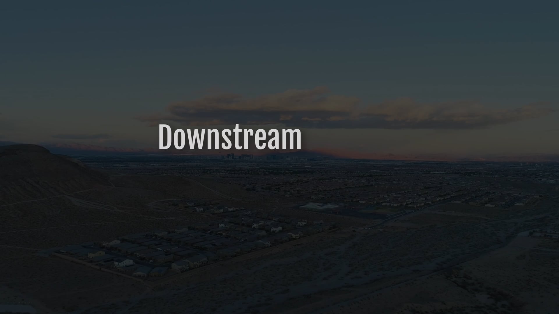 Downstream, The Las Vegas Wash Documantary