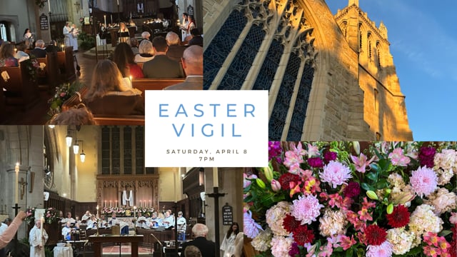 April 8, 2023: The Great Vigil of Easter