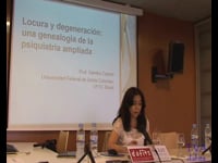 Sandra Caponi (UFSC, BRazil) "Locura y degeneración: una genealogia de la psiquiatría ampliada"