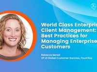 World Class Enterprise Client Management: Best Practices for Managing Enterprise Customers | Rebecca Nerad