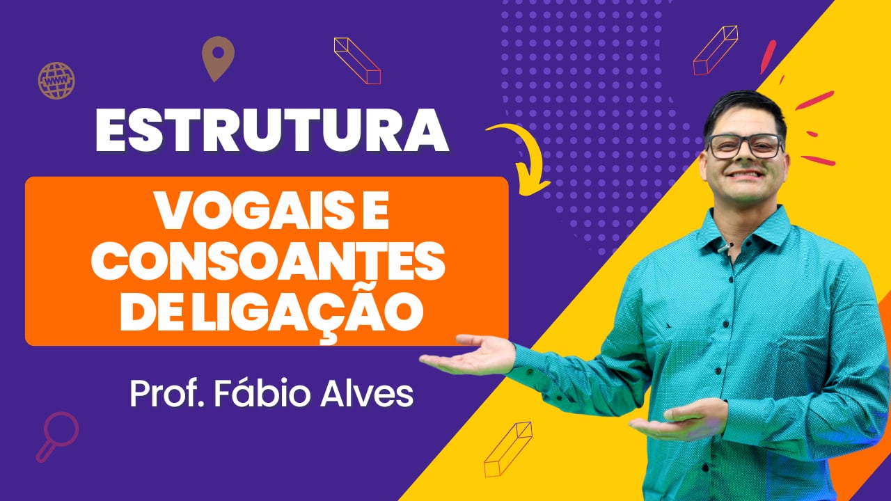 Vogais e Consoantes de Ligação