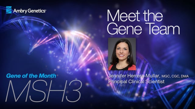 Ambry Gene of the Month MSH3