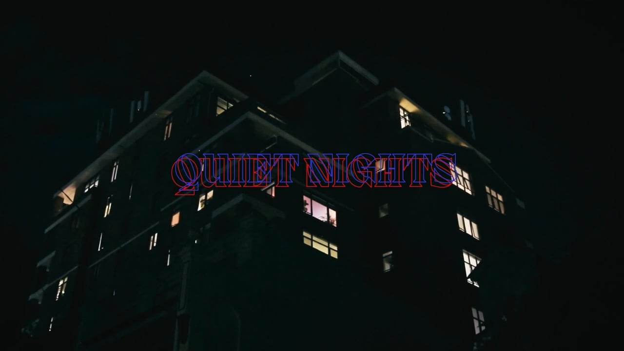 QUIET NIGHTS
