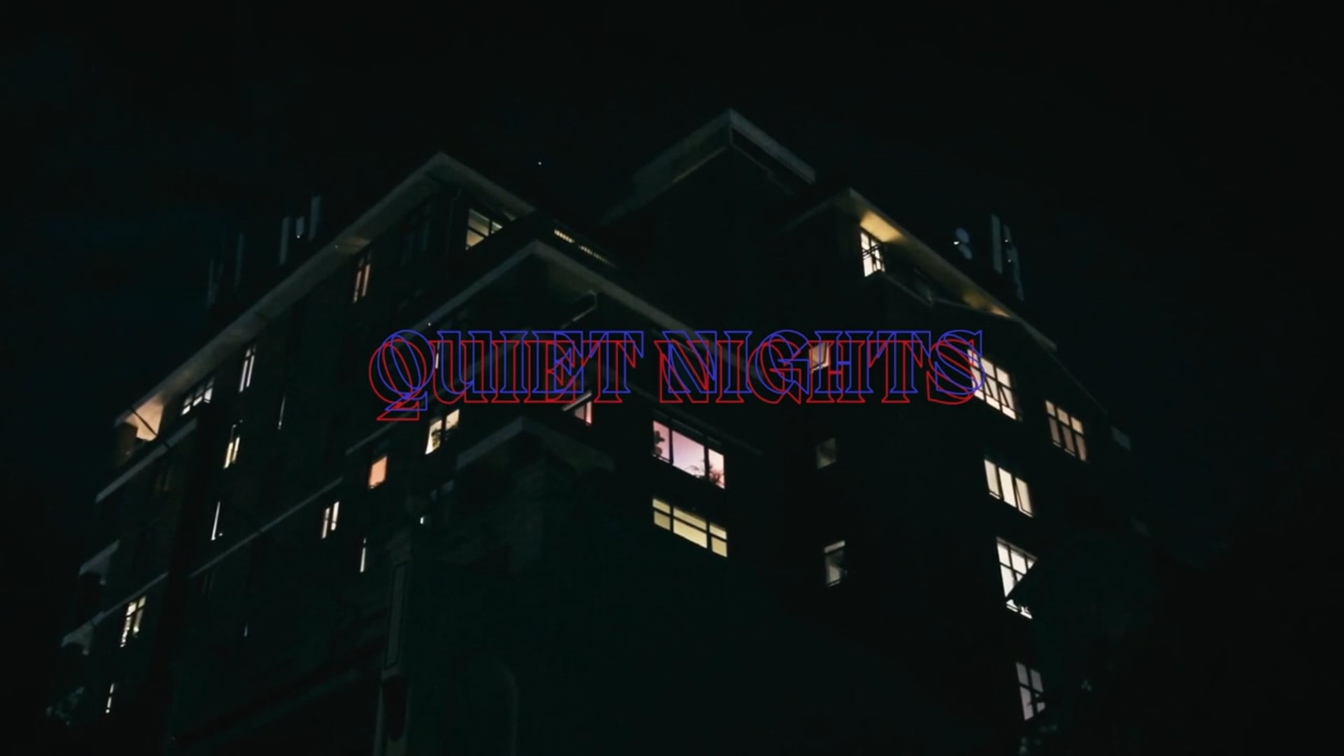 QUIET NIGHTS