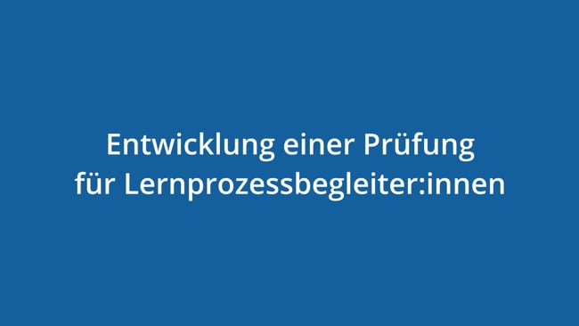15 - Entwicklung einer Prüfung für Lernprozessbegleiter:innen
