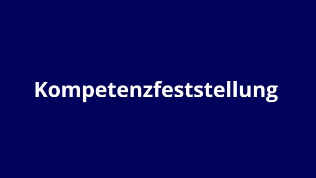 21 - Ziele und Verfahren zur Kompetenzfeststellung