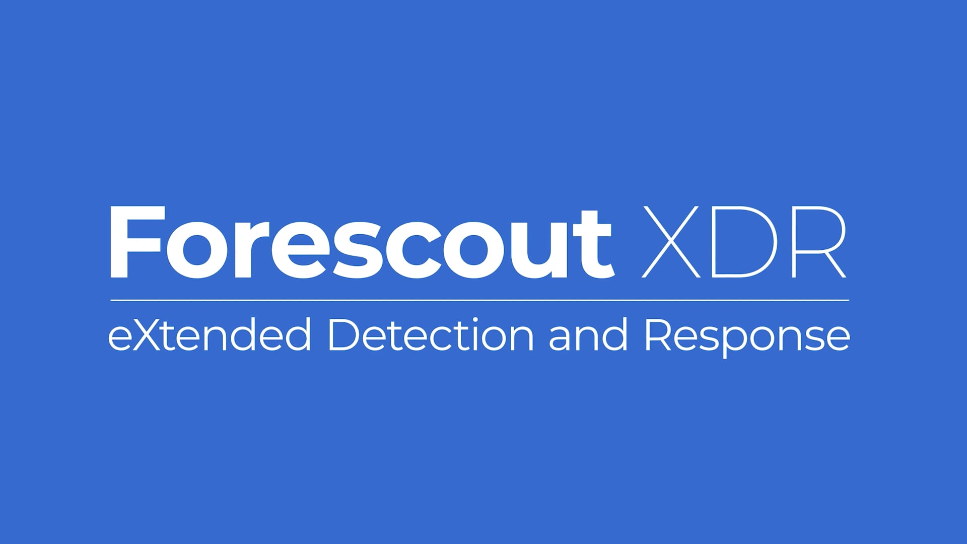 Forescout | XDR Explainer