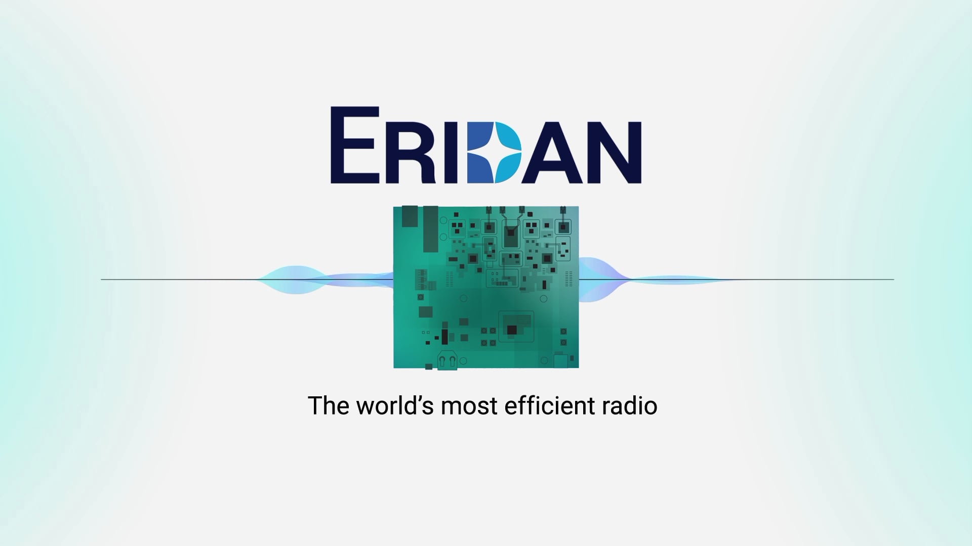 Eridan - The World's Most Efficient Radio