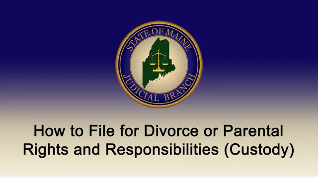 How To: Navigate Your Divorce or Parental Rights Case in Maine