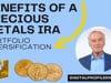 Benefits of a Precious Metals IRA and Portfolio Diversification