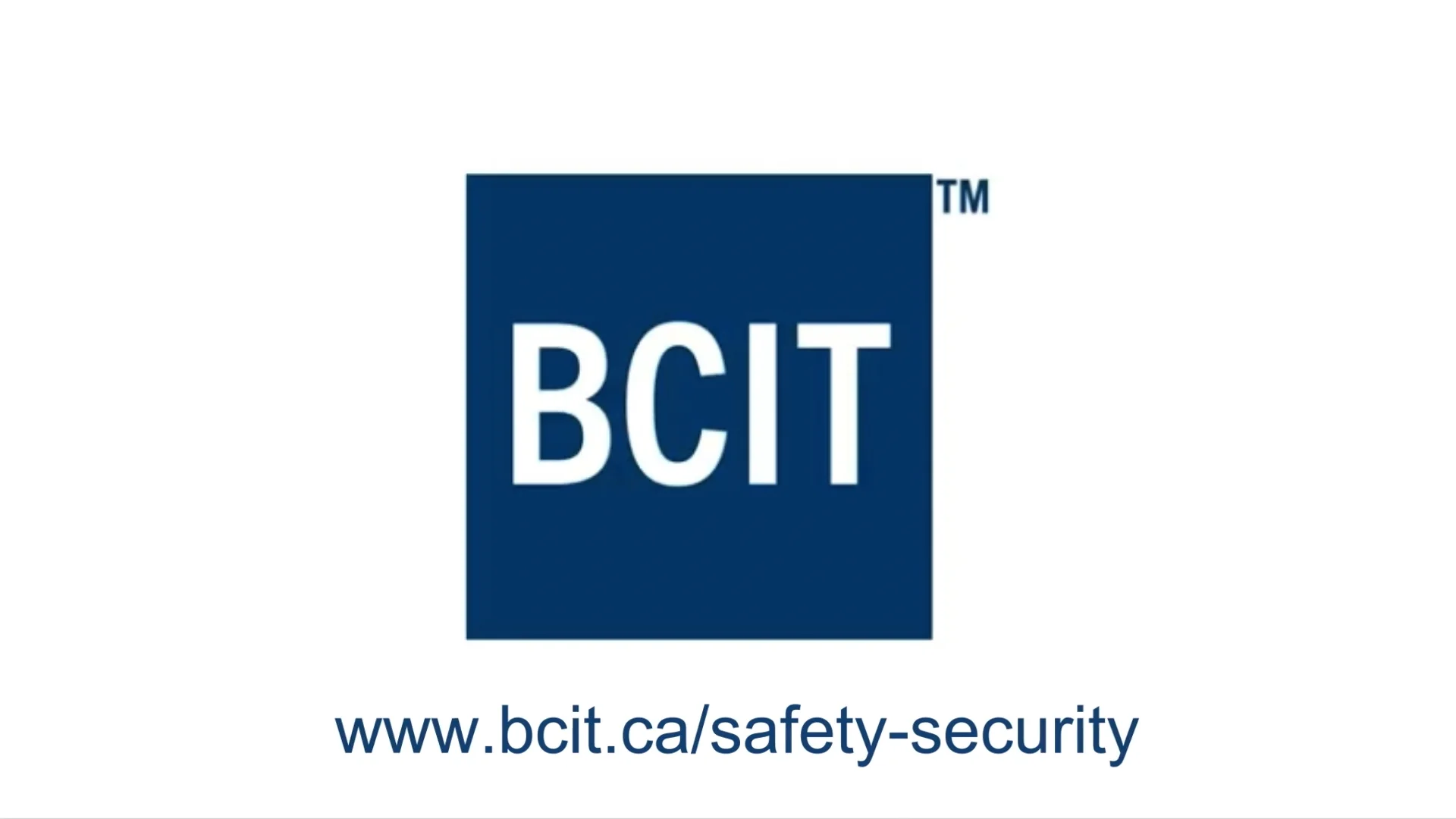 BCIT Safety, Security & Emergency Management Your Partners for a Safe