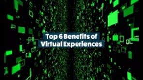Top 6 Benefits of Virtual Experiences