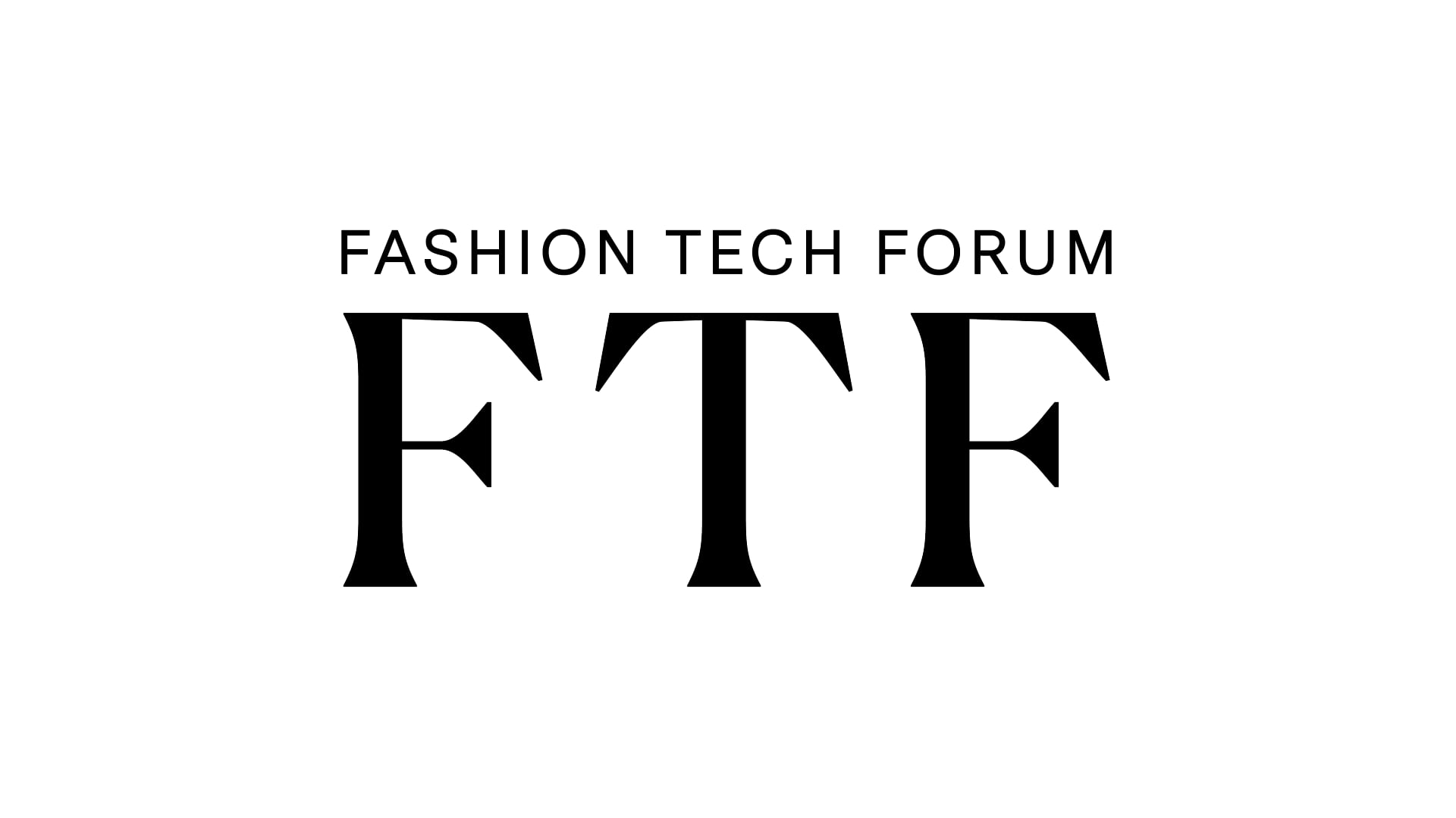 FASHION TECH FORUM