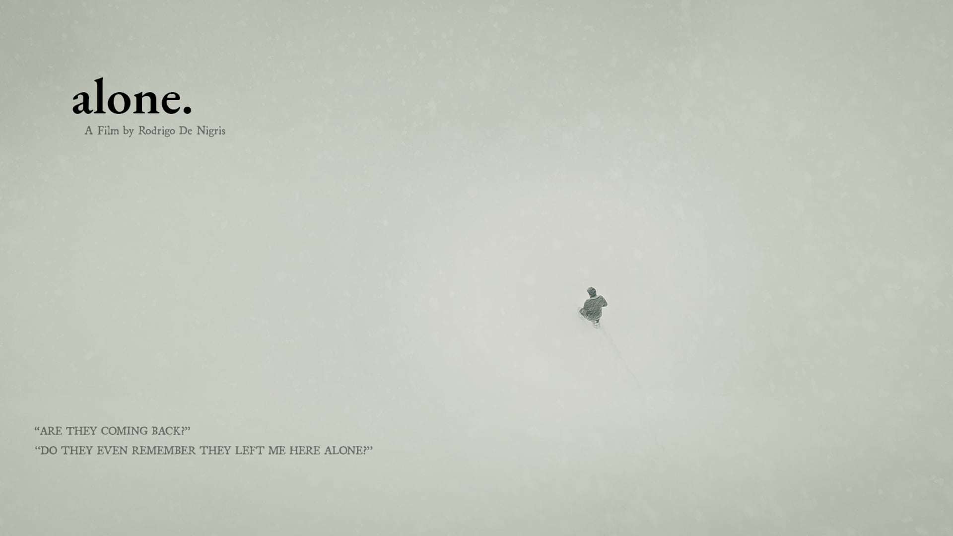 Alone. a Short Film by Rodrigo De Nigris
