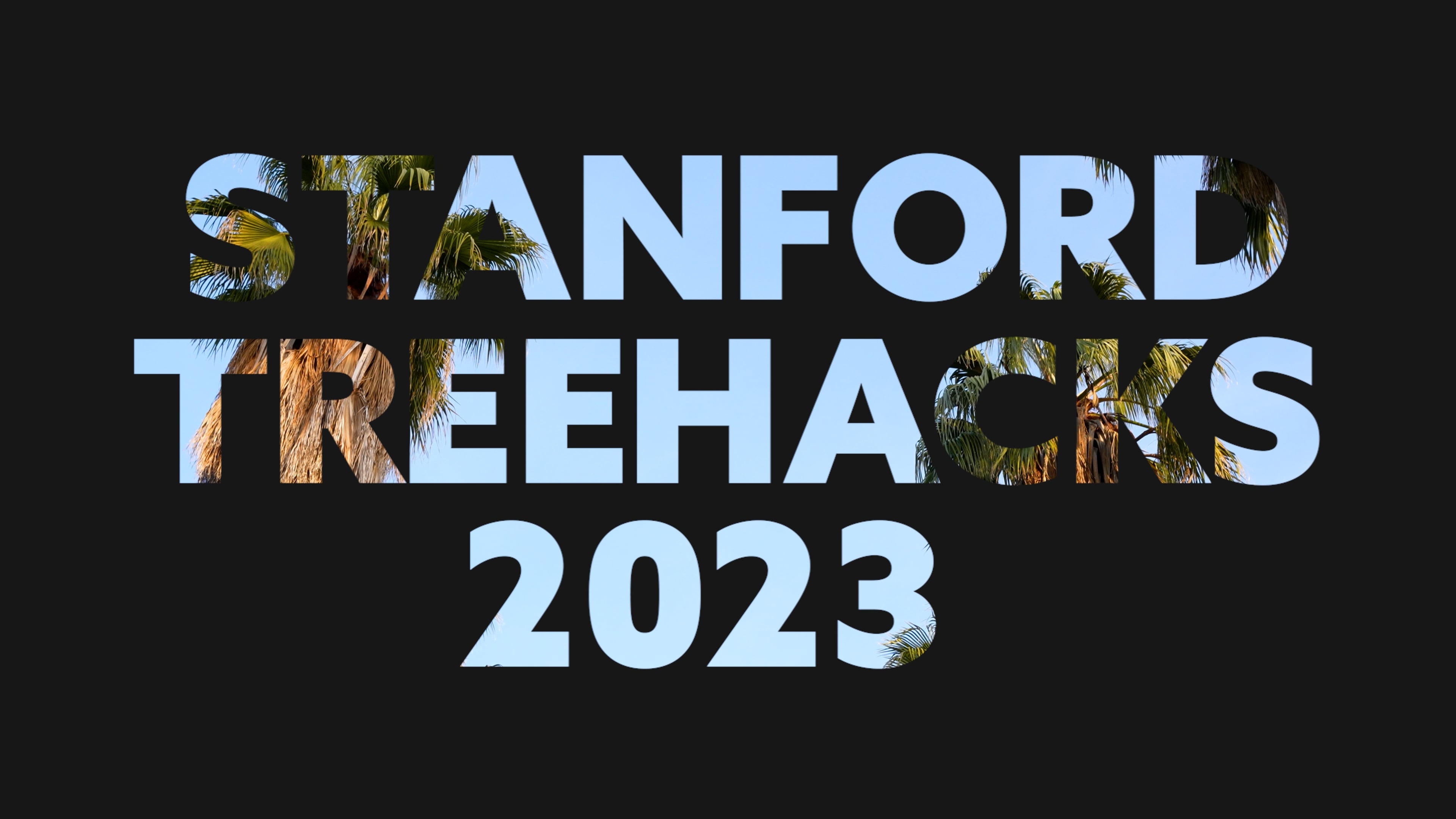 Stanford University - TREEHACKS | Extended Highlight Reel // 4K
