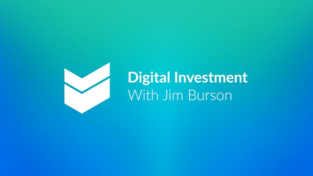 Digital Investment with Jim Burson  //  Cornerstone Hot Takes