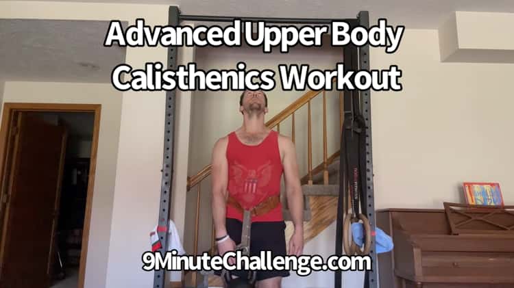 Advanced Upper Body Calisthenics Workout 9MinuteChallenge