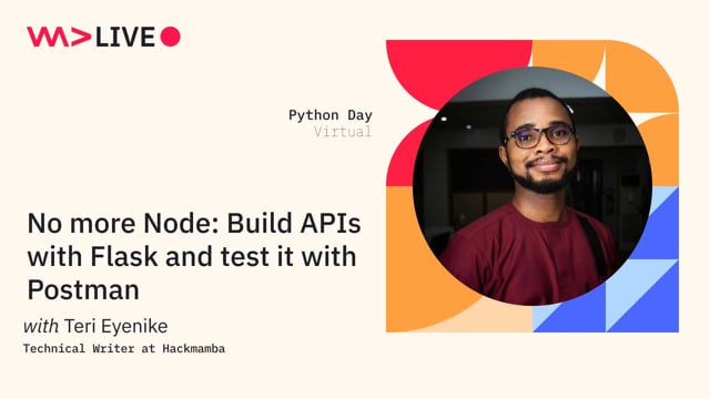 No more Node: Build APIs with Flask and test it with Postman