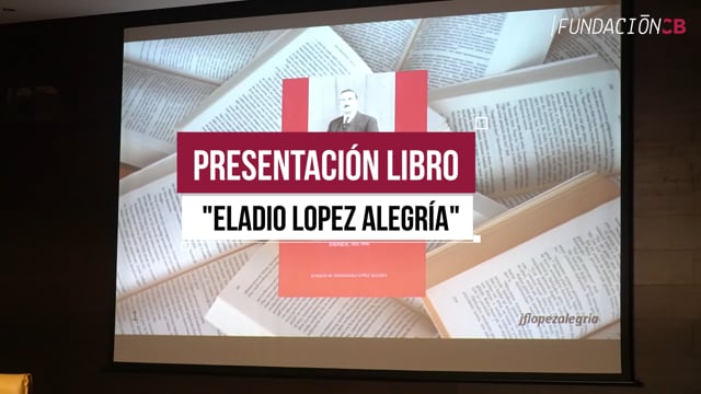 Presentación libro "Eladio López Alegría"