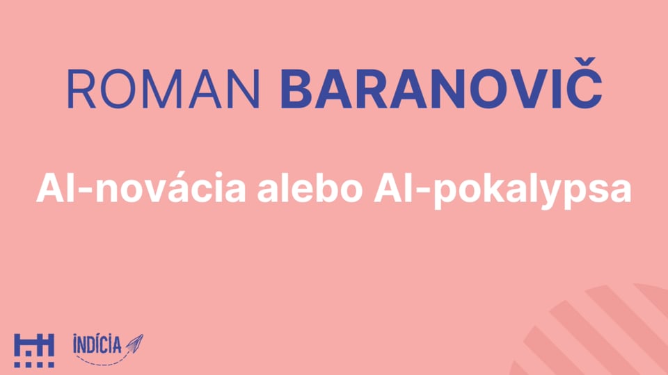 Roman Baranovič: AI-novácia alebo apokalypsa: Ako umelá inteligencia mení budúcnosť vzdelávania