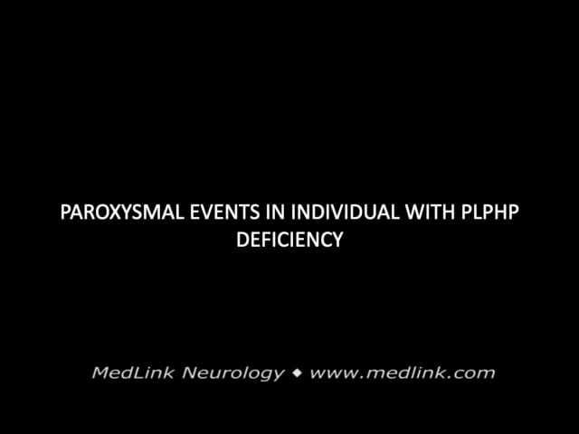 Paroxysmal events in a 37-year-old man with PLPHP deficiency