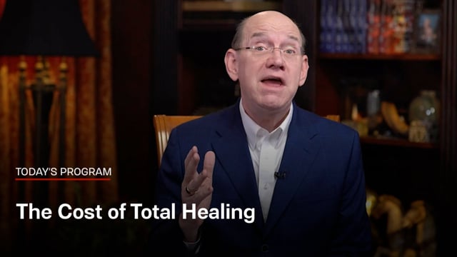 The Cost of Total Healing