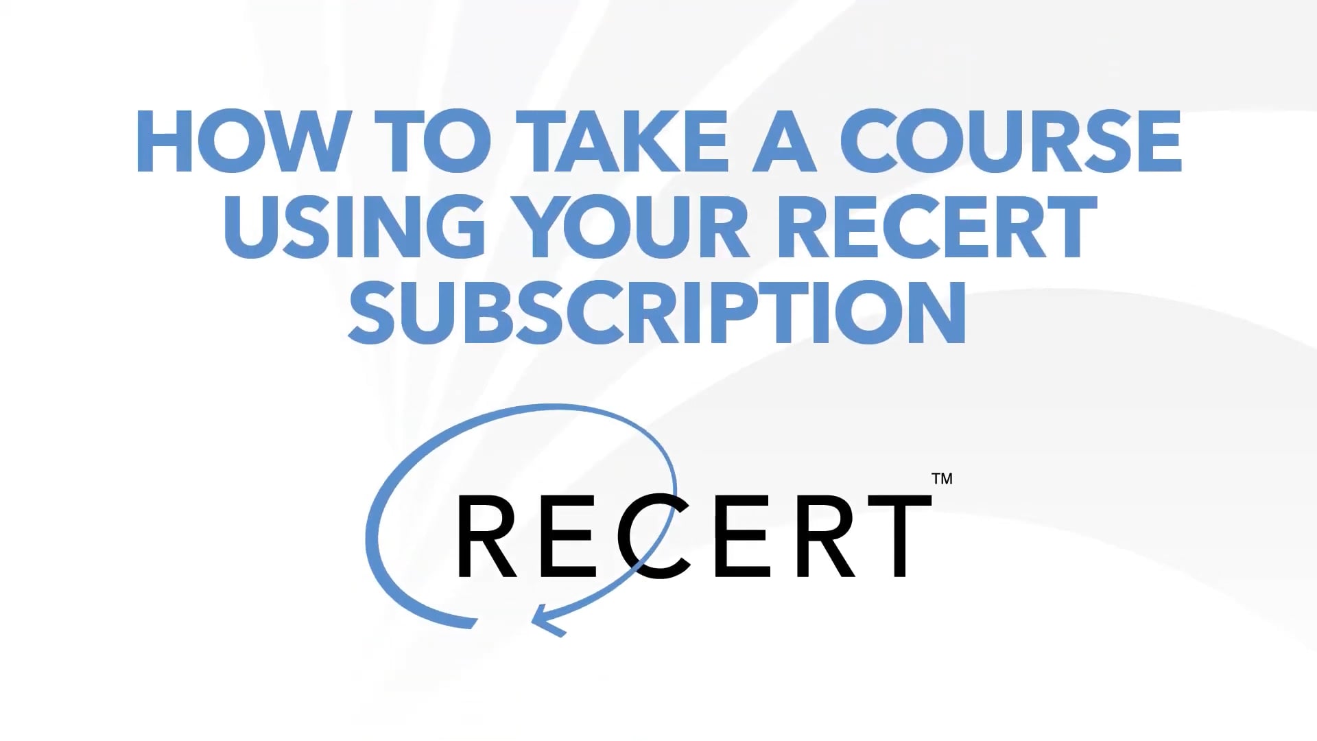 Recert: How to Take A Course Using Your Recert Subscription | Videos ...