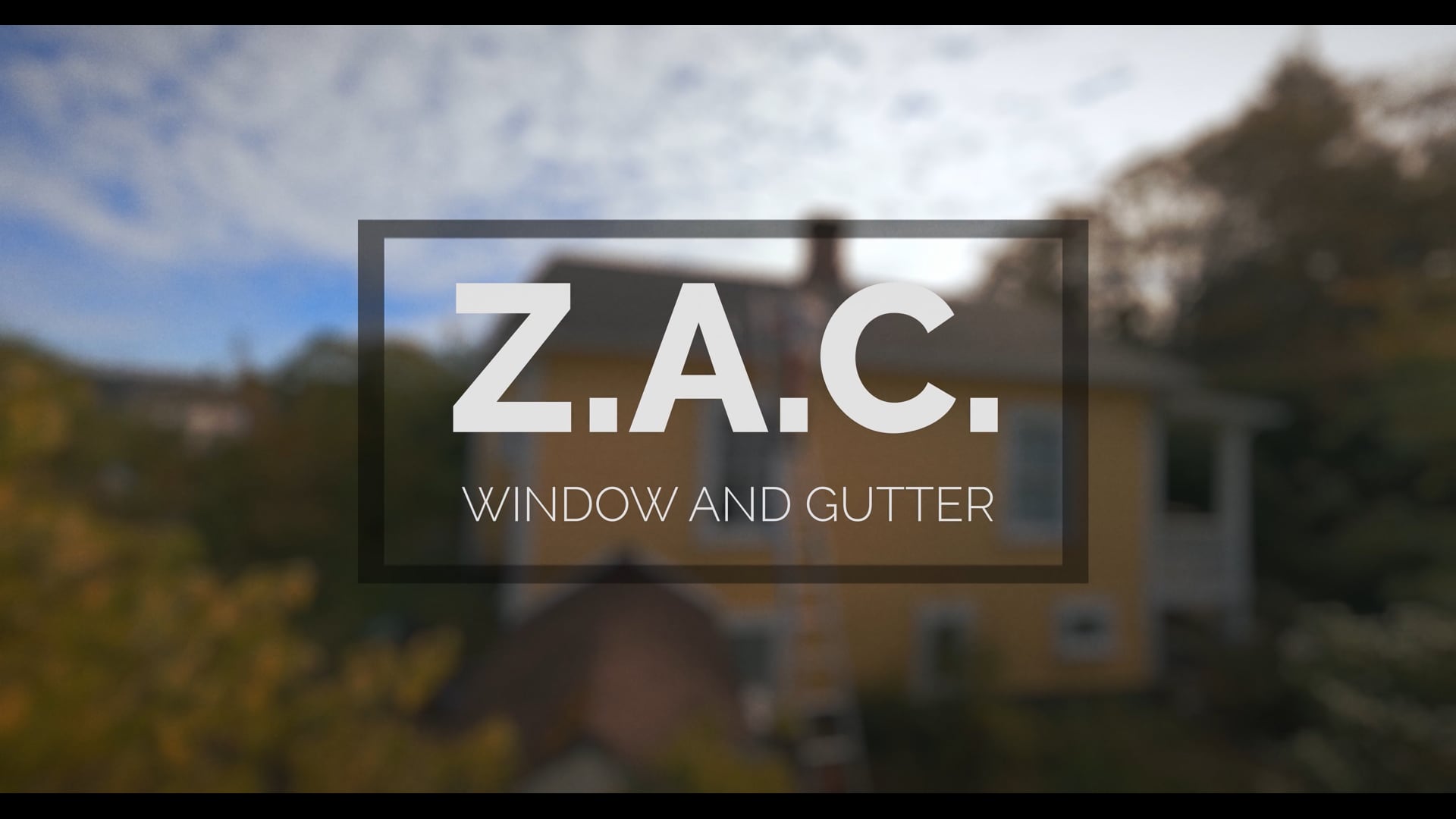 Z.A.C. Window and Gutter