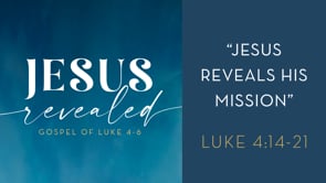 Jesus Reveals His Mission