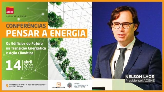 NELSON LAGE PRESIDENTE - ADENE |  PENSAR A ENERGIA - ADENE | PORTO