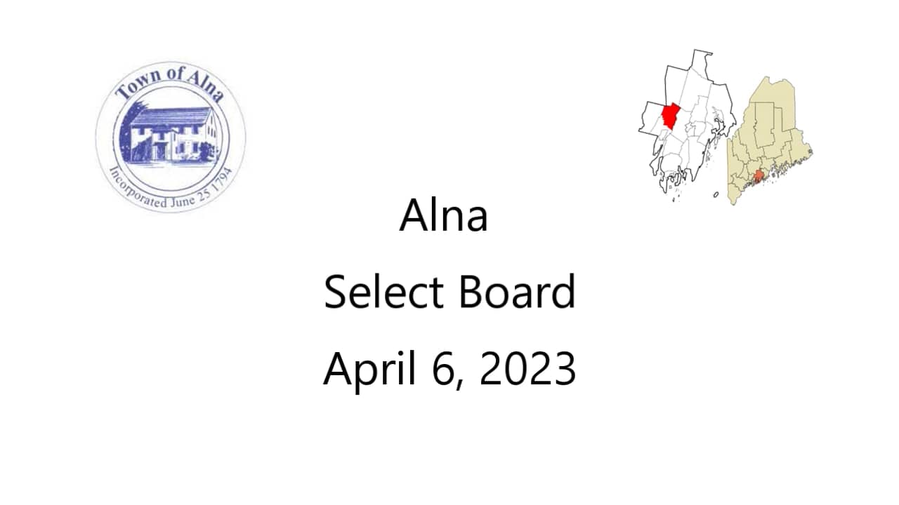 Alna Select Board - April 6, 2023 on Vimeo