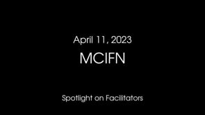 April 11, 2023 MCIFN Spotlight on Facilitators