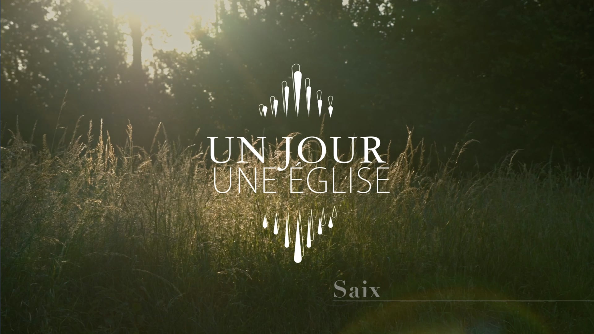 Série documentaire "Un jour, une église" Saix (ép3)