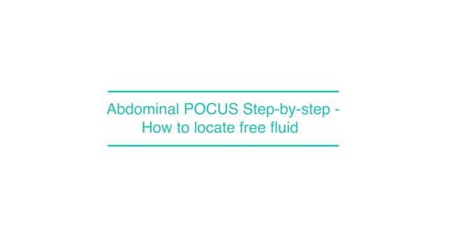 Abdominal POCUS Step-by-step -  How to locate free fluid