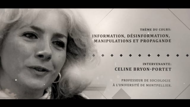 Céline Bryon-Portet: Information, desinformation, manipulations et propagande